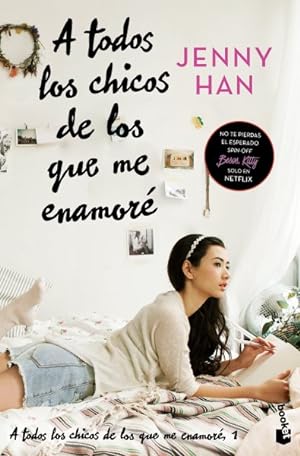 Seller image for A todos los chicos de los que me enamor/ To All the Boys I've Loved Before -Language: Spanish for sale by GreatBookPrices
