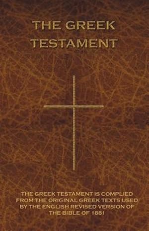 Seller image for Greek Testament : Novum Testamentum Graece for sale by GreatBookPrices