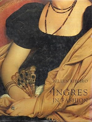 Ingres in Fashion _ Representations of Dress and Appearance in Ingres's Images of Women