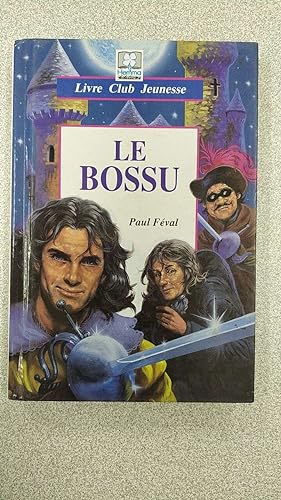 Seller image for Le bossu for sale by Dmons et Merveilles