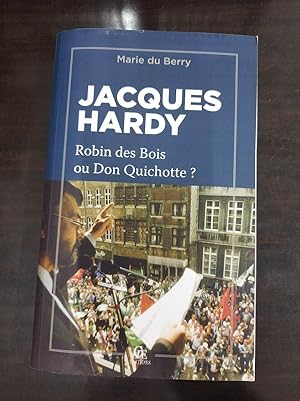 Immagine del venditore per Jacques Hardy Robin de Bois ou Dun Quichotte venduto da Dmons et Merveilles