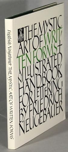 Seller image for The mystic art of written forms: an illustrated handbook for lettering . Translated by Bruce Kennett for sale by Rulon-Miller Books (ABAA / ILAB)