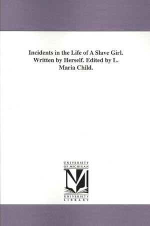 Bild des Verkufers fr Incidents in the Life of a Slave Girl zum Verkauf von GreatBookPrices