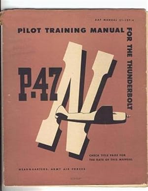 Immagine del venditore per Pilot Training Manual for the Thunderbolt P-47n venduto da GreatBookPrices