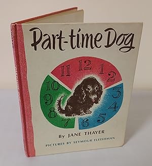 Seller image for Part-Time Dog; Weekly Reader Children's Book Club for sale by Waysidebooks