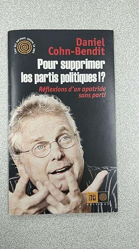 Seller image for Pour supprimer les partis politiques for sale by Dmons et Merveilles