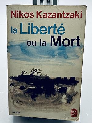 Bild des Verkufers fr La Libert ou la mort zum Verkauf von Lioudalivre