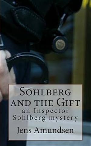 Seller image for Sohlberg and the Gift : An Inspector Sohlberg Mystery for sale by GreatBookPrices
