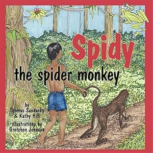 Imagen del vendedor de Spidy The Spider Monkey a la venta por GreatBookPrices