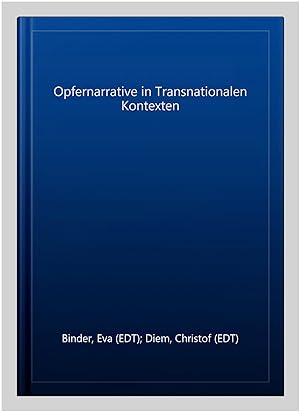 Immagine del venditore per Opfernarrative in Transnationalen Kontexten -Language: german venduto da GreatBookPrices