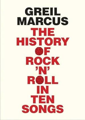 Immagine del venditore per The History of Rock 'n' Roll in Ten Songs venduto da WeBuyBooks