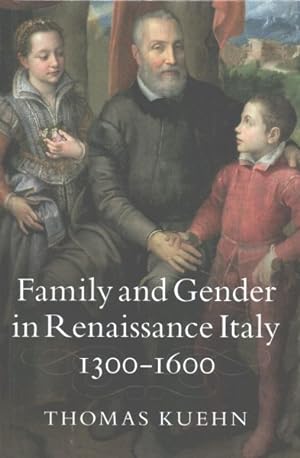 Seller image for Family and Gender in Renaissance Italy, 1300-1600 for sale by GreatBookPrices