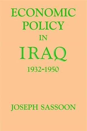 Image du vendeur pour Economic Policy in Iraq, 1932-1950 mis en vente par GreatBookPrices