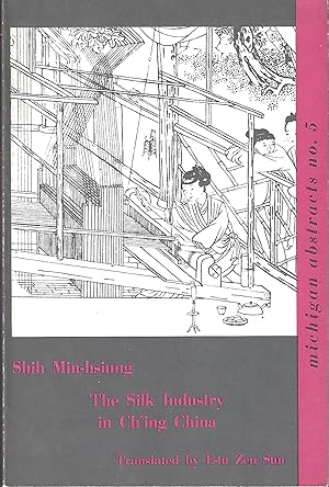 Immagine del venditore per The Silk Industry in Ch'ing China venduto da Firefly Bookstore