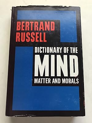 Dictionary Of The Mind Matter And Morals