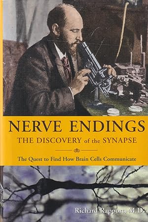 Immagine del venditore per Nerve Endings. The Discovery of the Synapse venduto da In 't Wasdom - antiquariaat Cornelissen & De Jong