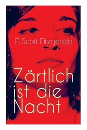 Image du vendeur pour Z Rtlich Ist Die Nacht (Vollst Ndige Deutsche Ausgabe) -Language: german mis en vente par GreatBookPrices