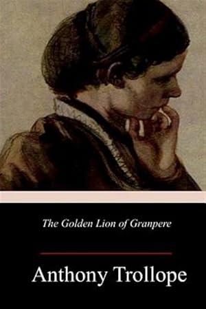 Seller image for The Golden Lion of Granpere for sale by GreatBookPrices