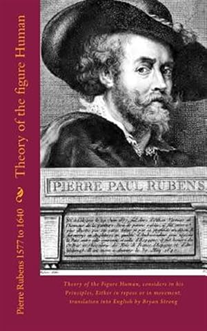 Imagen del vendedor de Theory of the Figure Human : Theory of the Figure Human, Considers in His Principles, Either in Repose or in Movement a la venta por GreatBookPrices