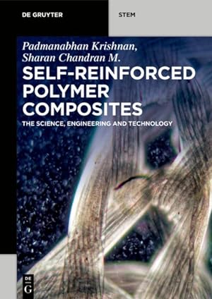 Seller image for Self-Reinforced Polymer Composites : The Science, Engineering and Technology for sale by GreatBookPrices