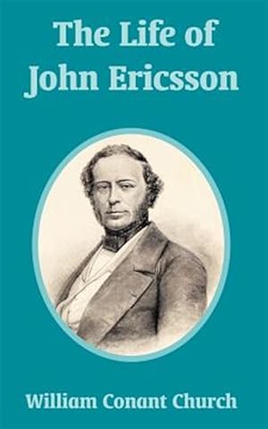 Immagine del venditore per Life of John Ericsson venduto da GreatBookPrices