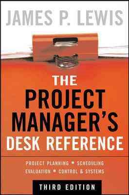 Seller image for Project Manager's Desk Reference : Project Planning - Scheduling Evaluation - Control - Systems for sale by GreatBookPrices