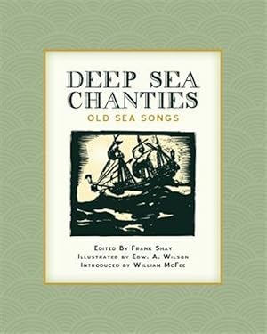 Imagen del vendedor de Deep Sea Chanties: Old Sea Songs a la venta por GreatBookPrices