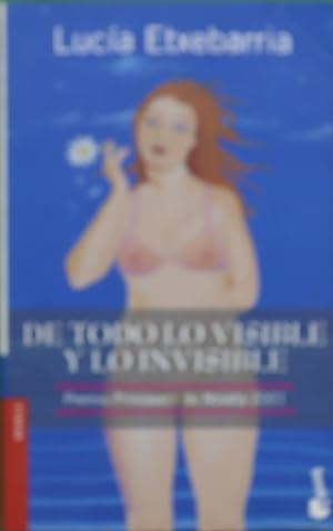 Immagine del venditore per De todo lo visible y lo invisible una novela sobre el amor y otras mentiras venduto da Librera Alonso Quijano