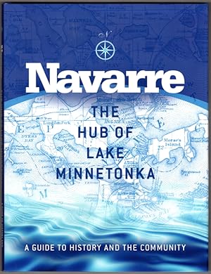 Navarre : The Hub of Lake Minnetonka : a guide to history and the community