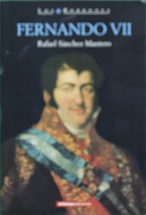 Seller image for Fernando VII for sale by Librera Alonso Quijano