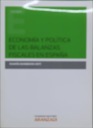 Imagen del vendedor de Economa y poltica de las balanzas fiscales en Espaa a la venta por Librera Alonso Quijano