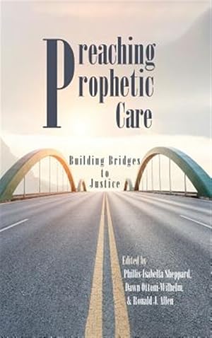 Seller image for Preaching Prophetic Care : Building Bridges to Justice for sale by GreatBookPrices