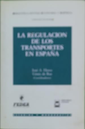 Seller image for La regulacin de los transportes en Espaa for sale by Librera Alonso Quijano