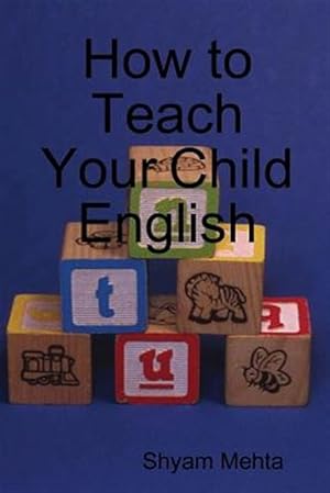 Bild des Verkufers fr How to Teach Your Child English zum Verkauf von GreatBookPrices