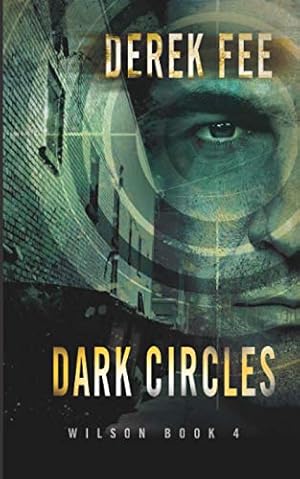 Imagen del vendedor de Dark Circles: An intriguing thriller with an incredible plot twist (Detective Wilson Book 4) (The Belfast Murders) a la venta por WeBuyBooks 2