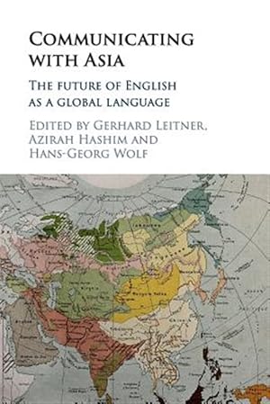 Image du vendeur pour Communicating With Asia : The Future of English As a Global Language mis en vente par GreatBookPrices