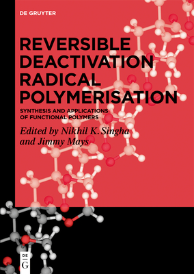 Seller image for Reversible Deactivation Radical Polymerization : Synthesis and Applications of Functional Polymers for sale by GreatBookPrices