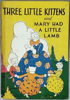3 Little Kittens [The Three Little Kittens and Mary Had a Little Lamb] (The Color-Classics)
