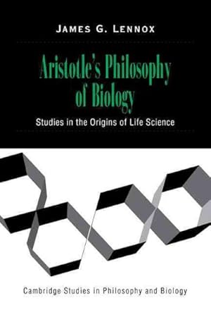 Immagine del venditore per Aristotle's Philosophy of Biology : Studies in the Origins of Life Sciences venduto da GreatBookPrices