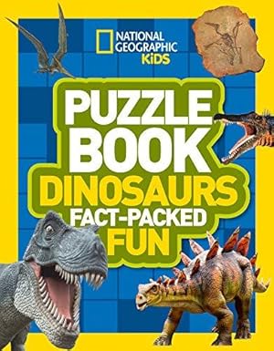 Seller image for Puzzle Book Dinosaurs: Brain-tickling quizzes, sudokus, crosswords and wordsearches (National Geographic Kids) for sale by WeBuyBooks 2