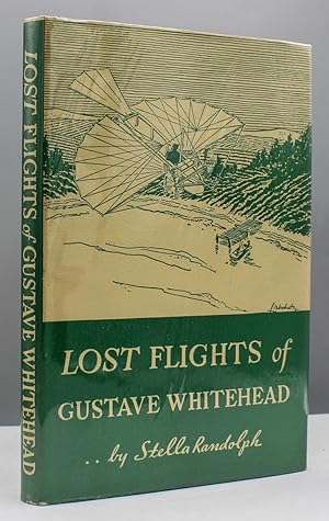 Seller image for Lost Flights of Gustave Whitehead. for sale by Michael R. Thompson Books, A.B.A.A.