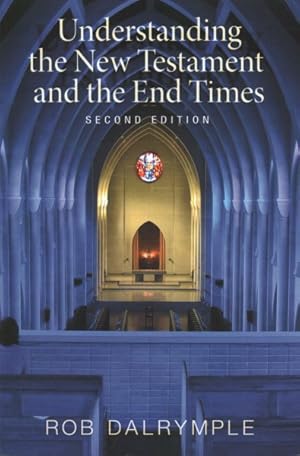 Seller image for Understanding the New Testament and the End Times for sale by GreatBookPrices