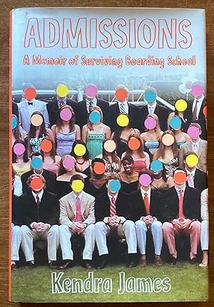 Seller image for Admissions: A Memoir of Surviving Boarding School for sale by Molly's Brook Books