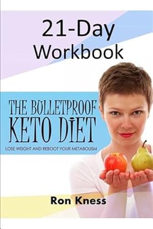 Immagine del venditore per The Bulletproof Keto Diet 21-Day Workbook venduto da GreatBookPrices