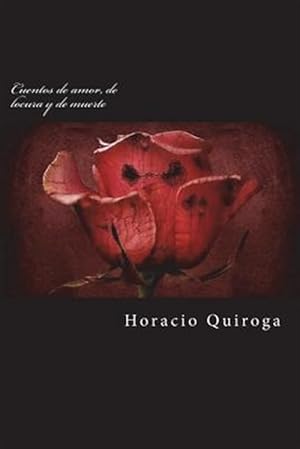 Imagen del vendedor de Cuentos de Amor, de Locura y de Muerte -Language: spanish a la venta por GreatBookPrices