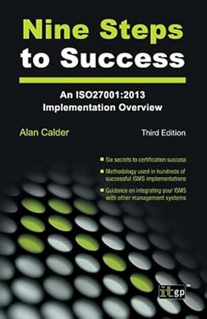 Immagine del venditore per Nine Steps to Success : An Iso27001:2013 Implementation Overview venduto da GreatBookPrices