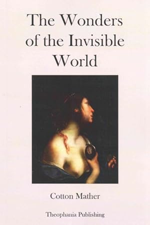 Seller image for Wonders of the Invisible World for sale by GreatBookPrices