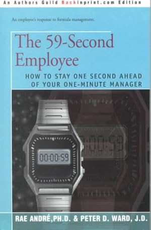 Image du vendeur pour 59-Second Employee : How to Stay One Second Ahead of Your One Minute Manager mis en vente par GreatBookPrices
