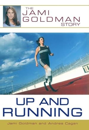 Immagine del venditore per Up and Running : The Jami Goldman Story venduto da GreatBookPrices