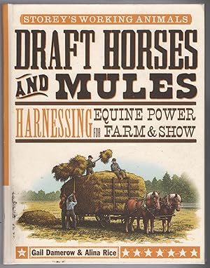 Bild des Verkufers fr Draft Horses & Mules: Harnessing Equine Power for Farm & Show zum Verkauf von Lake Country Books and More